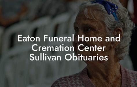 eaton funeral home and cremation center sullivan obituaries|eaton funeral sullivan mo.